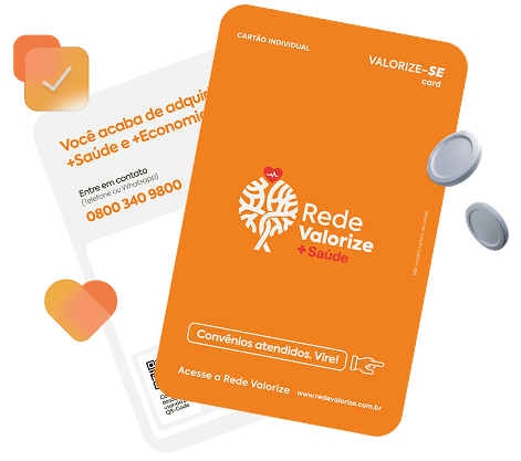 Cartões Rede Valorize +Saúde com benefícios de saúde e economia